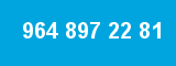 964 897 22 81